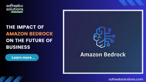 Amazon Bedrock help businesses